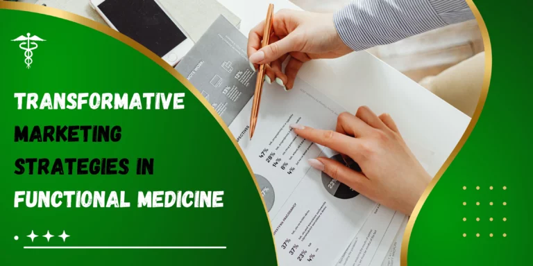 Transformative Marketing Strategies in Functional Medicine
